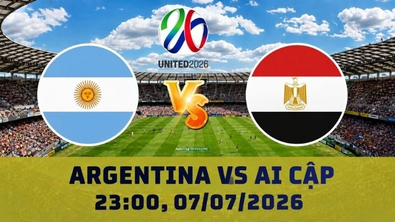 Soi Kèo Argentina Vs Ai Cập, 23h00 Ngày 07/07 – World Cup 2026